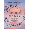 Spirit Wheel: Meditations from an Indigenous Elder