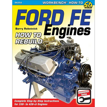 Ford Fe Engines: How to Rebuild