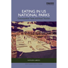 Eating in US National Parks: Cosmopolitan Taste and Food Tourism