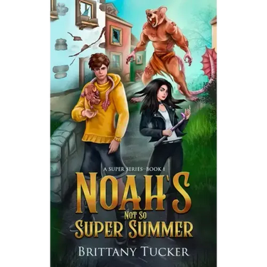 Noah's Not So Super Summer