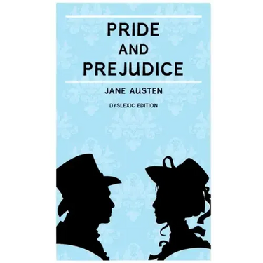 Pride and Prejudice (Annotated): Dyslexia Edition with Dyslexie Font for Dyslexic Readers
