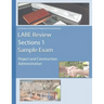 LARE Review Section 1 Sample Exam: Project and Construction Administration