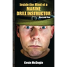 Inside the Mind of a Marine Drill Instructor