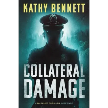 Collateral Damage: A Buckner Thriller Suspense