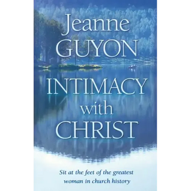 Intimacy with Christ: Her Letters Now in Modern English