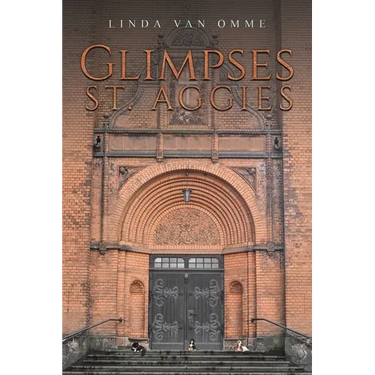 Glimpses: St. Aggies