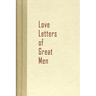 Love Letters of Great Men