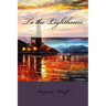 To the Lighthouse Virginia Woolf