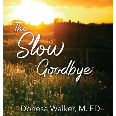 The Slow Goodbye