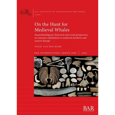 On the Hunt for Medieval Whales: Zooarchaeological, historical and social perspectives on cetacean exploitation in medieval northern and western Europ