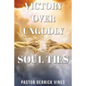 Victory Over Ungodly Soul Ties