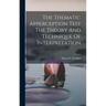 The Thematic Apperception Test The Theory And Technique Of Interpretation