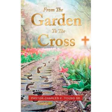 From the Garden to the Cross