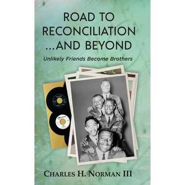 Road to Reconciliation... And Beyond Unlikely Friends Become Brothers