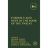 Theodicy and Hope in the Book of the Twelve