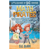 Math Pirates: The Complete Quest for the Pickled Pearl: A Little Book of BIG Choices