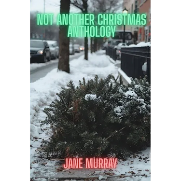 Not Another Christmas Anthology