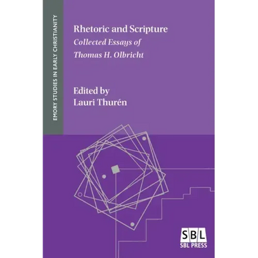 Rhetoric and Scripture: Collected Essays of Thomas H. Olbricht