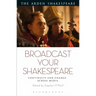 Broadcast your Shakespeare: Continuity and Change Across Media