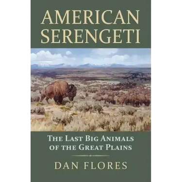 American Serengeti: The Last Big Animals of the Great Plains