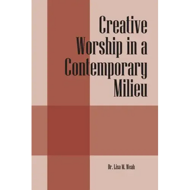 Creative Worship in a Contemporary Milieu