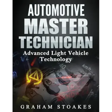 Automotive Master Technician: Advanced Light Vehicle Technology