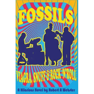 Fossils - Viagra Snuff and Rock 'n' Roll