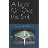 A Light On Over the Sink