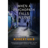 When a Psychopath Falls in Love
