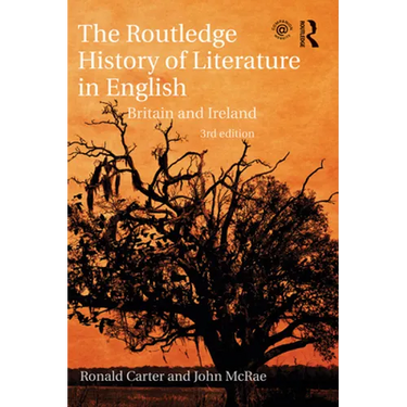 The Routledge History of Literature in English: Britain and Ireland