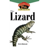 The Lizard: An Owner's Guide to a Happy Healthy Pet