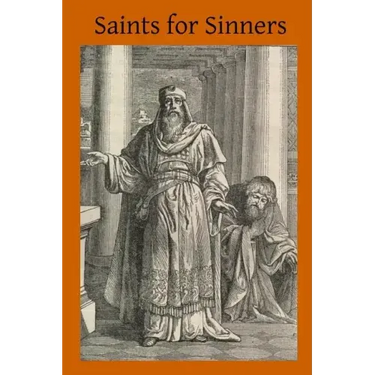 Saints for Sinners