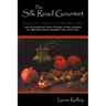 The Silk Road Gourmet: Volume One: Western and Southern Asia