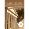 Justice for Ella: A Story That Needed to Be Told