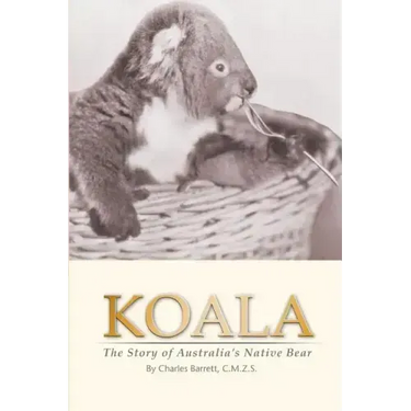 Koala: The Story of Australia's Native Bear