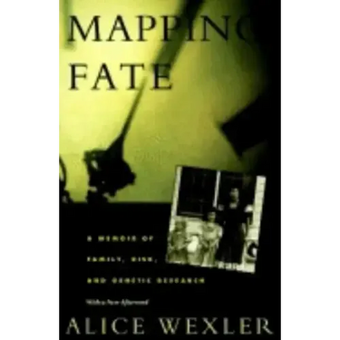 Mapping Fate: A Memoir of Family, Risk, and Genetic Research