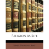 Religion as Life