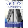 God's University: A Curriculum on Spiritual Maturity Modeled on the Life of Elijah