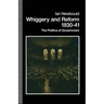 Whiggery and Reform, 1830-41: The Politics of Government