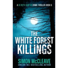 The White Forest Killings