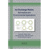 Ion Exchange Resins: Biomedical and Environmental Applications
