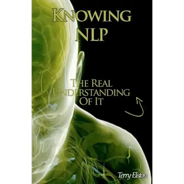 Knowing NLP: The Real Understanding of it