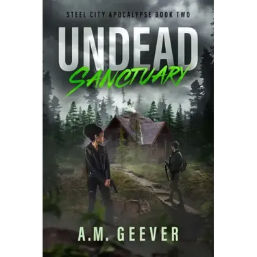 Undead Sanctuary: A Post Apocalyptic Survival Thriller