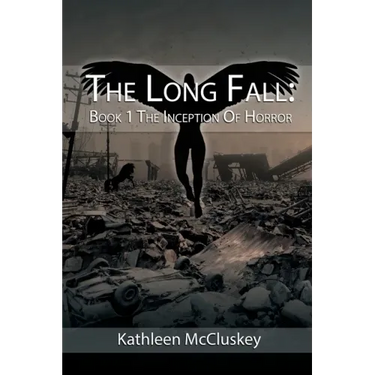 The Long Fall: Book 1: The Inception of Horror