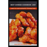 Best Chinese Cookbook 2021: Learn to cook authentic Chinese food