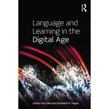 Language and Learning in the Digital Age