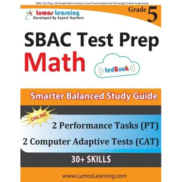 SBAC Test Prep: 5th Grade Math Common Core Practice Book and Full-length Online Assessments: Smarter Balanced Study Guide With Perform