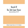 Records Of Rev. John Casper Stoever; Baptismal And Marriage, 1730-1779