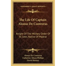 The Life of Captain Alonso de Contreras: Knight of the Military Order of St. John, Native of Madrid