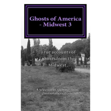 Ghosts of America - Midwest 3